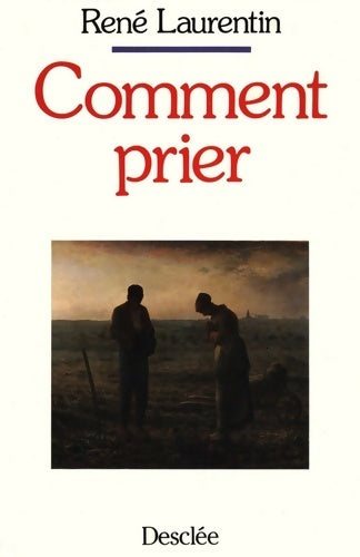 Livrenpoche : Comment prier - René Laurentin - Livre
