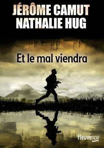 Livrenpoche : Et le mal viendra - Jérôme Camut - Livre