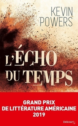 Livrenpoche : L'Écho du temps - grand prix de littérature américaine 2019 - Kevin Powers - Livre