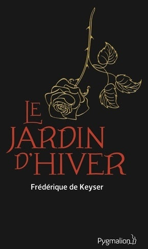 Le jardin d'hiver - Frédérique De Keyser - Livre