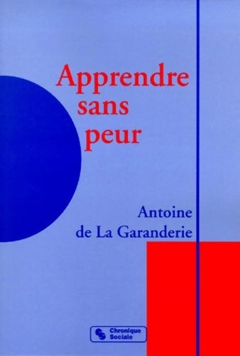 Apprendre sans peur - Antoine De la Garanderie - Livre