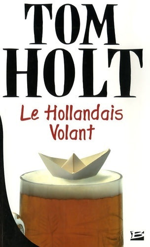 Livrenpoche : Le hollandais volant - Tom Holt - Livre