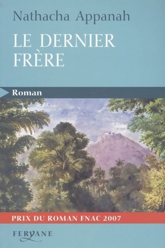 Livrenpoche : Le dernier frère - Nathacha Appanah - Livre