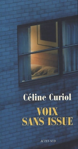 Livrenpoche : Voix sans issue - Céline Curiol - Livre
