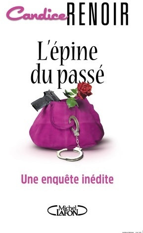 Livrenpoche : L'épine du passé - Candice Renoir - Livre