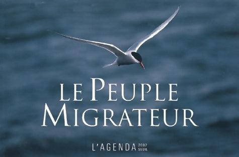 Livrenpoche : Le peuple migrateur. Agenda 2002 - Collectif - Livre