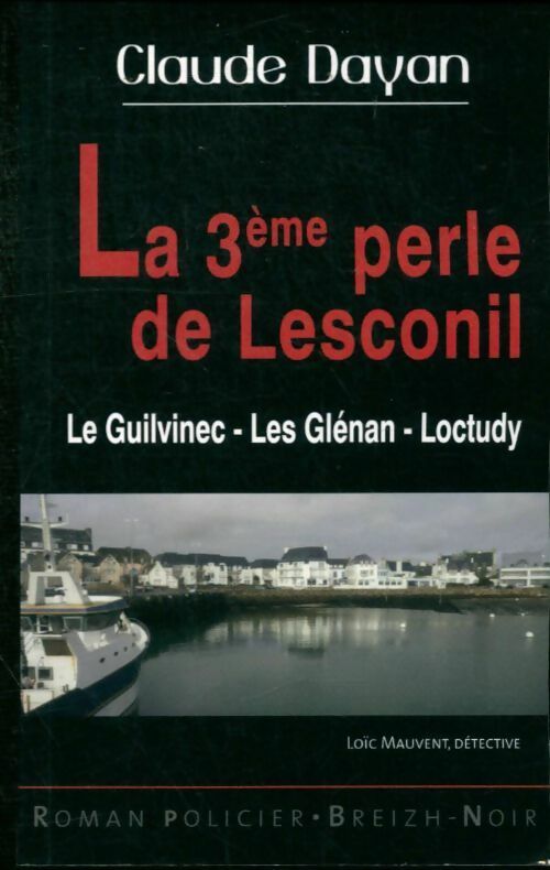 Livrenpoche : La 3ème perle de Lesconil - Claude Dayan - Livre