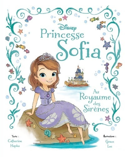 Livrenpoche : Princesse sofia au royaume des sirènes beau livre - Walt Disney - Livre