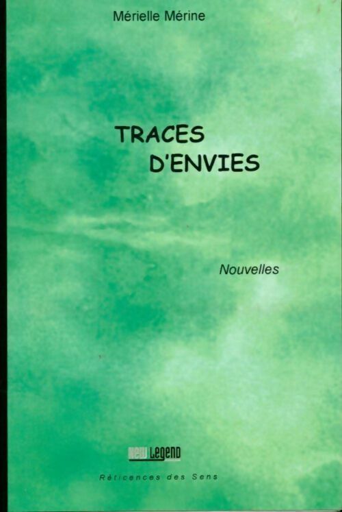 Livrenpoche : Traces d'envies - Mérielle Mérine - Livre