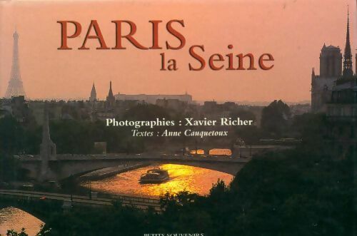 Livrenpoche : Paris la Seine - Xavier Richer - Livre