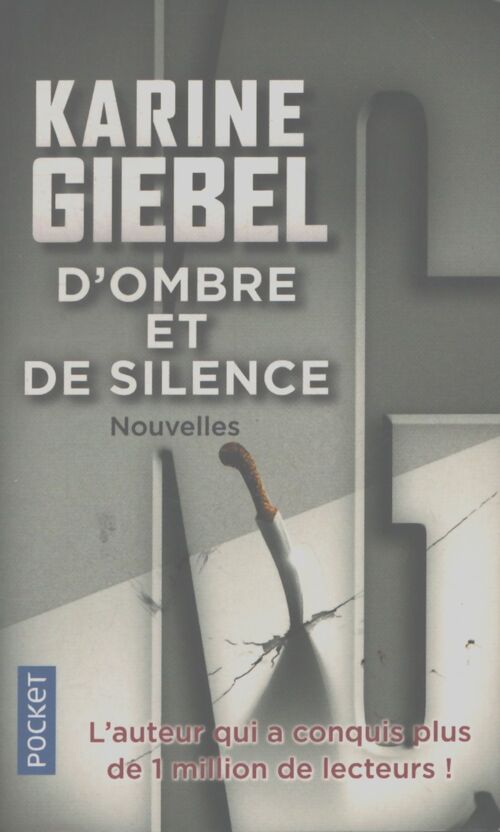 D'ombre et de silence - Karine Giebel - Livre