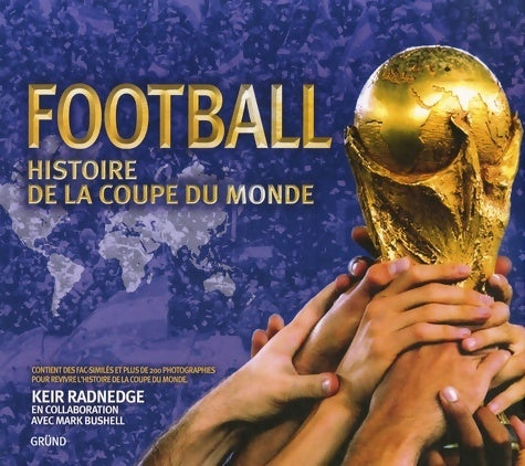 Livrenpoche : Football : Histoire de la coupe du monde - Keir Radnedge - Livre