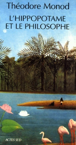 Livrenpoche : L'hippopotame et le philosophe - Théodore Monod - Livre