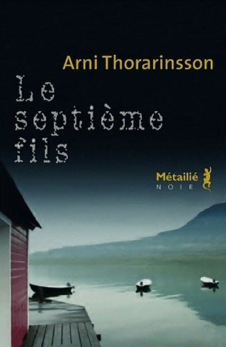 Livrenpoche : Le septième fils - Arni Thorarinsson - Livre