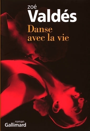 Livrenpoche : Danse avec la vie - Zoé Valdes - Livre