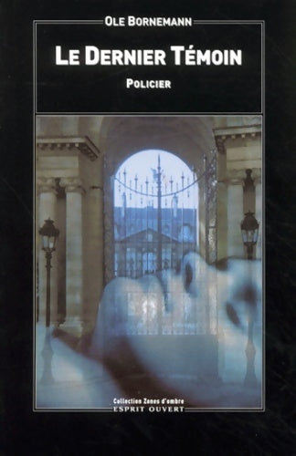 Livrenpoche : Le dernier témoin - Ole Bornemann - Livre