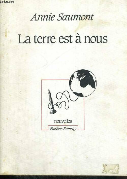Livrenpoche : La terre est à nous - Saumont Annie - Livre