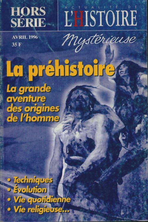 Livrenpoche : Actualité de l'histoire mystérieuse Hors-série n°7 : La préhistoire - Collectif - Livre
