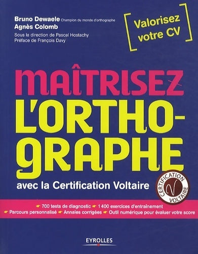 Livrenpoche : Maîtrisez l'orthographe : Avec la certification Voltaire - Agnès Colomb - Livre