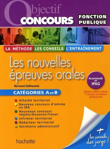 Livrenpoche : Les nouvelles épreuves orales catégories A et B - Bernard Delhoume - Livre