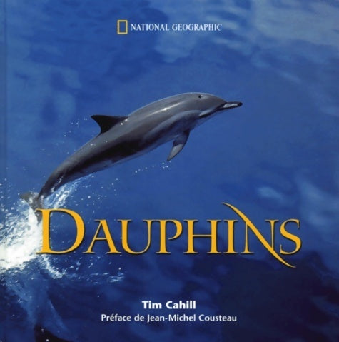 Livrenpoche : Les dauphins - T. Cahill - Livre