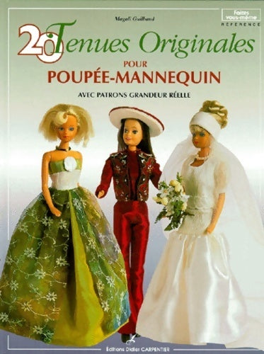 20 tenues originales pour poupée-mannequin - Magali Guilbaud - Livre