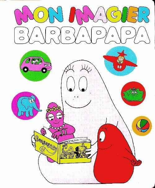 Livrenpoche : Mon imagier Barbapapa - Collectif - Livre