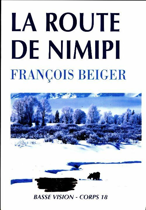 Livrenpoche : La route de Nimipi - François Beiger - Livre