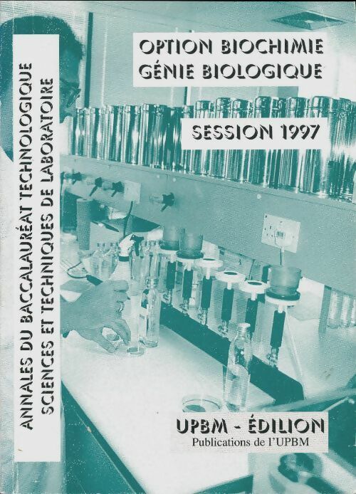 Livrenpoche : Option biochimie génie biologique Session 1997 - Collectif - Livre