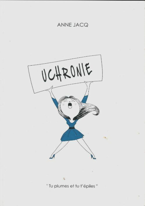 Livrenpoche : Uchronie - Anne Jacq - Livre