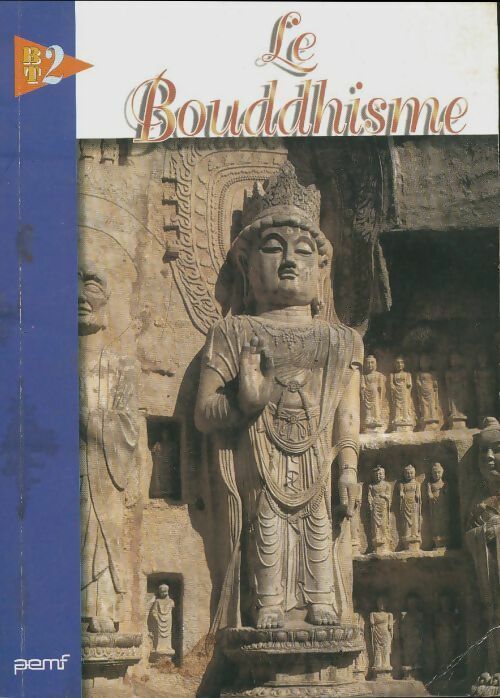 Le bouddhisme - Collectif -  BT2 - Livre