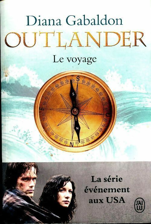 Livrenpoche : Outlander Tome III : Le voyage - Diana Gabaldon - Livre