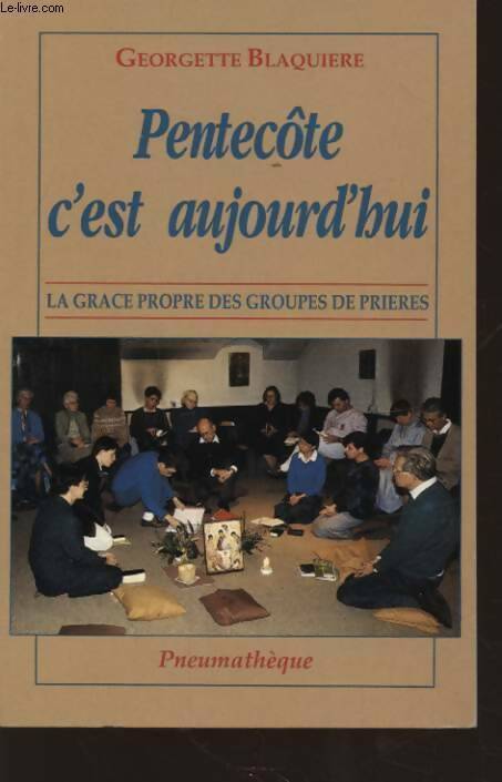 Livrenpoche : Pentecôte c'est aujourd'hui - Georgette Blaquière - Livre