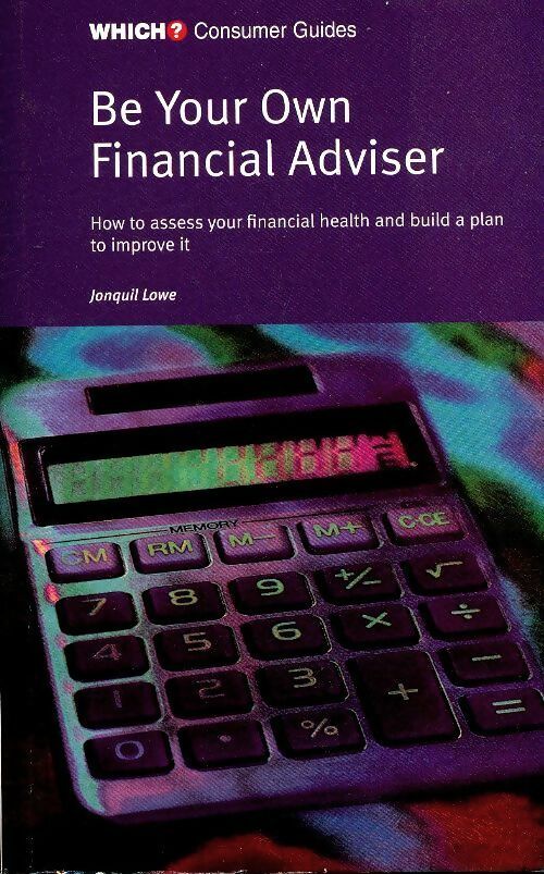 Livrenpoche : Be your own financial adviser - Jonquil Lowe - Livre
