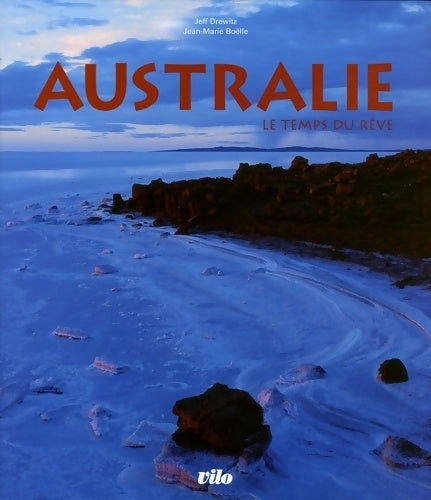 Livrenpoche : Australie : Le temps du rêve - Jean-Marie Boëlle - Livre