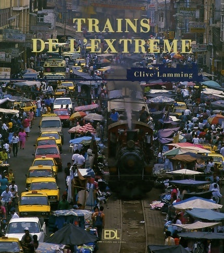 Livrenpoche : Trains de l'extrême - Clive Lamming - Livre
