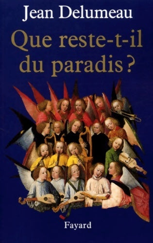 Livrenpoche : Que reste-t-il du paradis ? - Jean Delumeau - Livre
