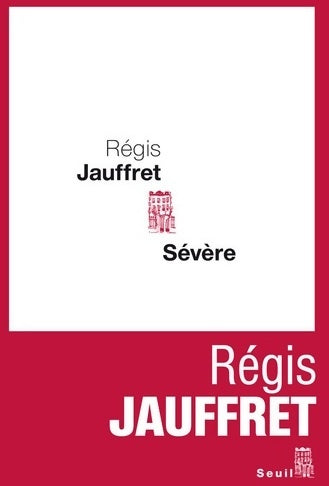 Livrenpoche : Sévère (cadre rouge) - Régis Jauffret - Livre