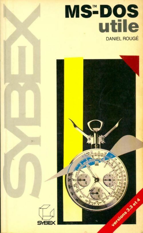 Livrenpoche : Ms-DOS 3.3 et 4 utile - Daniel Rougé - Livre