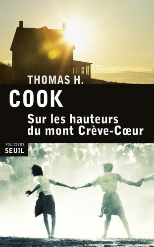 Livrenpoche : Sur les hauteurs du mont Crève-Coeur - Thomas H. Cook - Livre