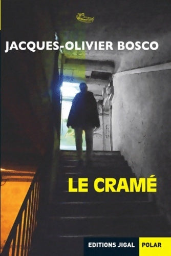 Livrenpoche : Le cramé - Jacques-Olivier Bosco - Livre