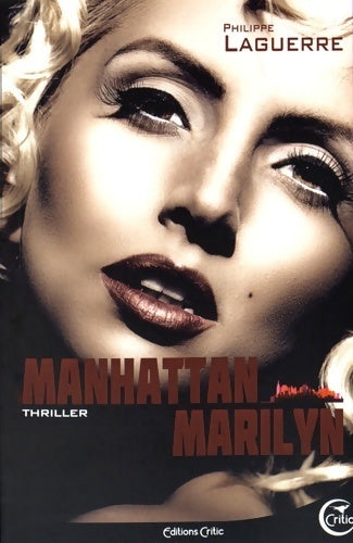 Livrenpoche : Manhattan marilyn (thriller) - Philippe Laguerre - Livre