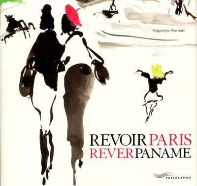 Livrenpoche : Revoir Paris rêver paname - Hippolyte Romain - Livre