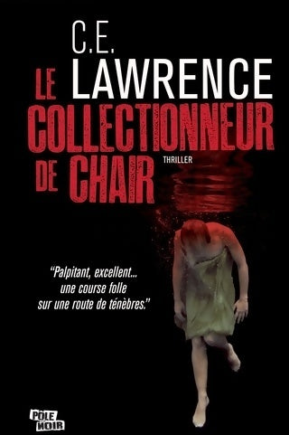 Le collectionneur de chair - C. E. Lawrence - Livre