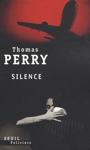 Livrenpoche : Silence - Thomas Perry - Livre