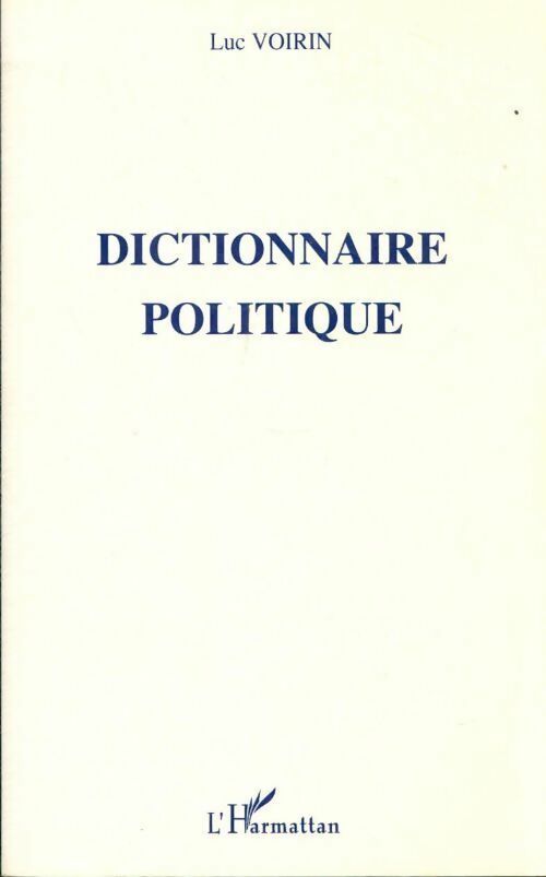 Livrenpoche : Dictionnaire politique - Luc Voirin - Livre