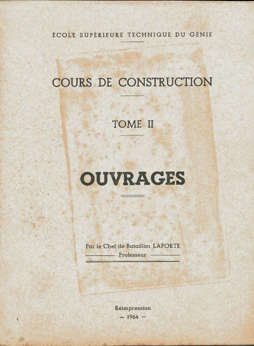Livrenpoche : Cours de construction Tome II : Ouvrages - Chef De Bataillon Laporte - Livre