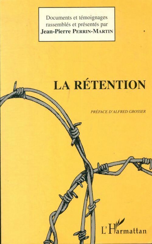 Livrenpoche : La rétention - J. -P Perrin-Martin - Livre