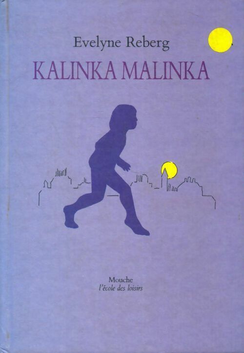 Livrenpoche : Kalinka malinka - Evelyne Reberg - Livre