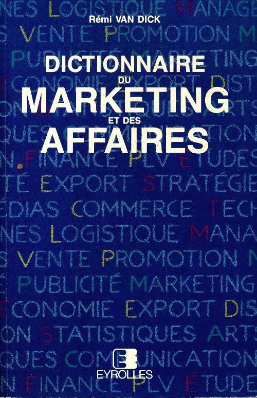 Livrenpoche : Dictionnaire du marketing et des affaires - R. Van Dick - Livre